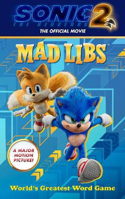 Sonic the Hedgehog 2: the Official Movie Mad Libs