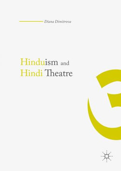 Hinduism and Hindi Theater Hinduism and Hindi Theater