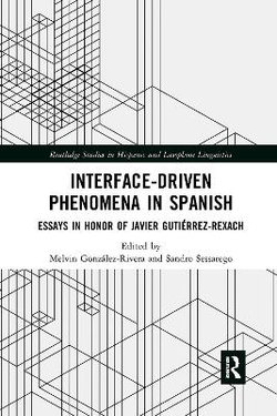 Interface-Driven Phenomena in Spanish