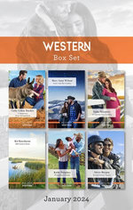 Western Box Set Jan 2024/A Temporary Texas Arrangement/Grace And The Cowboy/An Uptown Girl's Cowboy/Hill Country Home/Wrangling A Family/Second Cha