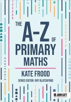 The A-Z of Primary Maths