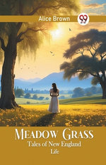 Meadow GrassTales of New England Life (Edition2024)