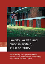 Poverty, wealth and place in Britain, 1968 to 2005