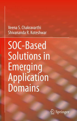 SOC-Based Solutions in Emerging Application Domains SOC-Based Solutions in Emerging Application Domains