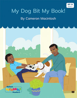 My Dog Bit My Book! (Set 13, Book 5) My Dog Bit My Book! (Set 13, Book 5)