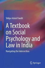 A Textbook on Social Psychology and Law in India A Textbook on Social Psychology and Law in India