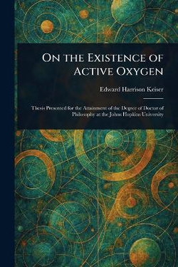 On the Existence of Active Oxygen On the Existence of Active Oxygen