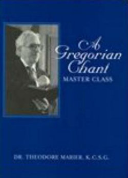A Gregorian Chant Master Class