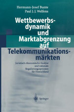 Wettbewerbsdynamik und Marktabgrenzung auf Telekommunikationsmärkten