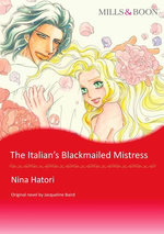 THE ITALIAN'S BLACKMAILED MISTRESS