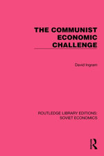 The Communist Economic Challenge The Communist Economic Challenge