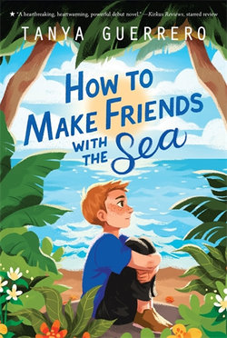 How to Make Friends with the Sea How to Make Friends with the Sea