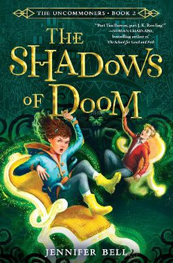 The Uncommoners #2: the Shadows of Doom