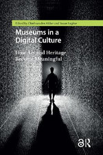 Museums in a Digital Culture