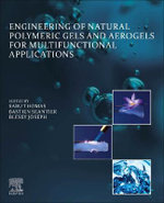 Engineering of Natural Polymeric Gels and Aerogels for Multifunctional Applications Engineering of Natural Polymeric Gels and Aerogels for Multifunctional Applications