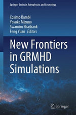 New Frontiers in GRMHD Simulations
