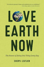 Love Earth Now Love Earth Now