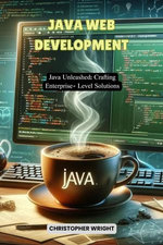 Java Web Development: Java Unleashed