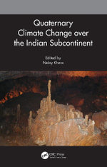 Quaternary Climate Change over the Indian Subcontinent