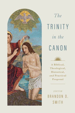 The Trinity in the Canon The Trinity in the Canon