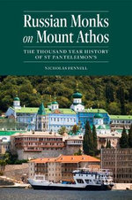 Russian Monks on Mount Athos Russian Monks on Mount Athos