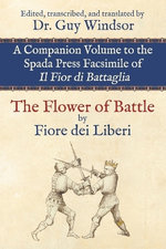 The Flower of Battle, by Fiore dei Liberi