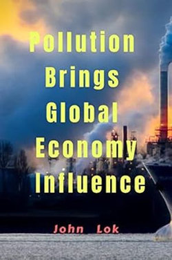 Pollution Brings Global Economy Influence Pollution Brings Global Economy Influence