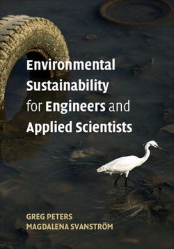 Environmental Sustainability for Engineers and Applied Scientists Environmental Sustainability for Engineers and Applied Scientists