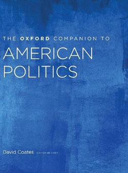The Oxford Companion to American Politics