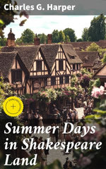 Summer Days in Shakespeare Land