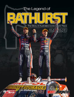 2023 Bathurst 1000: the Story of Australia's Iconic Motor Race