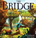 The Bridge of the Golden Wood