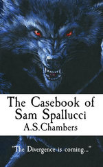 The Casebook of Sam Spallucci