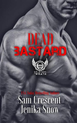 Dead Bastard (The Soldiers of Wrath MC, 4)