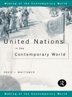United Nations in the Contemporary World United Nations in the Contemporary World