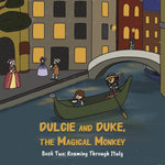 Dulcie and Duke, the Magical Monkey