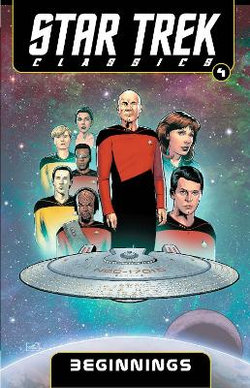 Star Trek Classics Volume 4: Beginnings