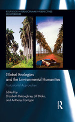 Global Ecologies and the Environmental Humanities