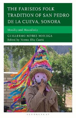 The Fariseos Folk Tradition of San Pedro de la Cueva, Sonora
