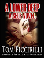 A Lower Deep: A Self Novel