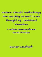 Federal Circuit Methodology For Deciding Patent Cases Brought by Individual Inventors