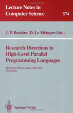 Research Directions in High-Level Parallel Programming Languages