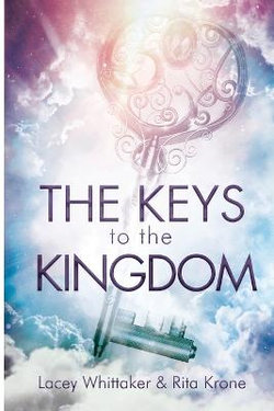 Keys to the Kingdom Keys to the Kingdom
