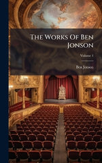 The Works Of Ben Jonson