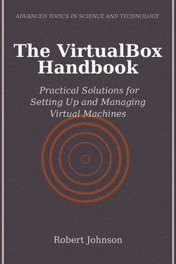 The VirtualBox Handbook