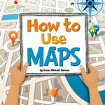 How to Use Maps How to Use Maps