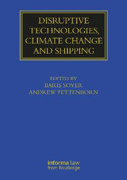 Disruptive Technologies, Climate Change and Shipping