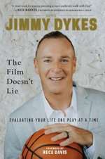 Jimmy Dykes: the Film Doesn't Lie