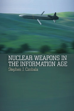 Nuclear Weapons in the Information Age