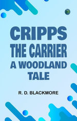 Cripps, the Carrier: A Woodland Tale